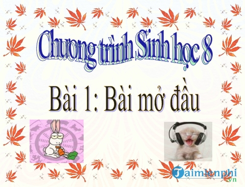 bai giang sinh hoc 8 bai 1 bai mo dau