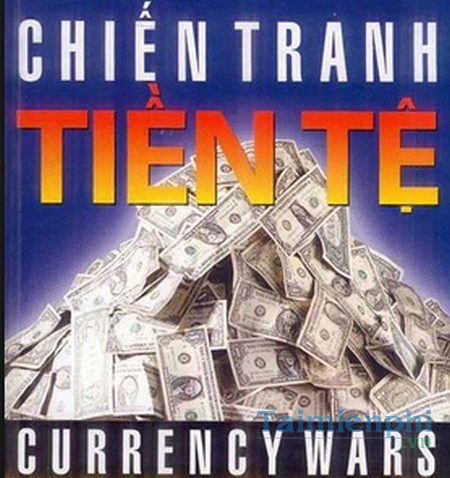 download chien tranh tien te