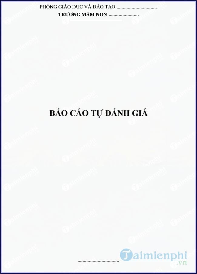 Mẫu báo cáo tự đánh giá trường mầm non