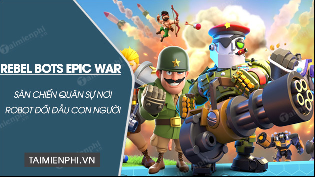 tai rebel bots epic war