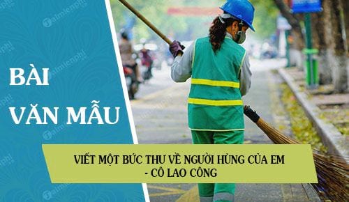 viet mot buc thu ve nguoi hung cua em co lao cong