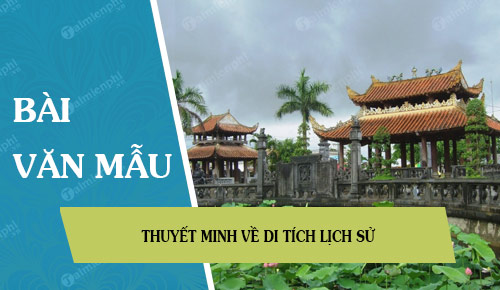 thuyet minh ve di tich lich su