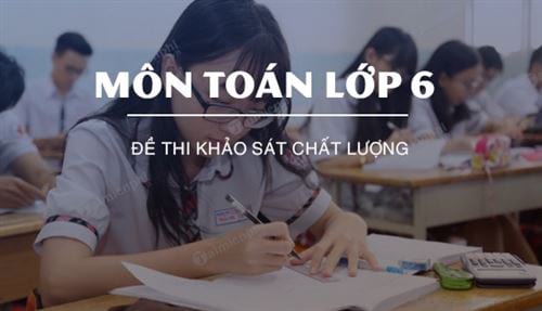 de khao sat chat luong mon toan lop 6
