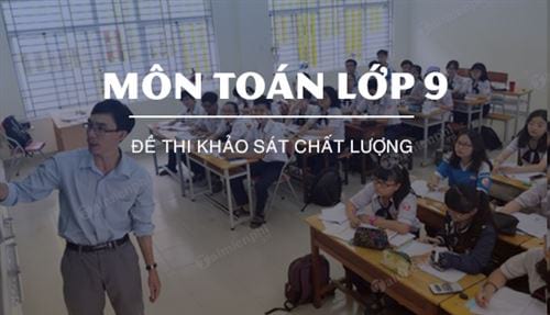 de thi khao sat chat luong mon toan lop 9