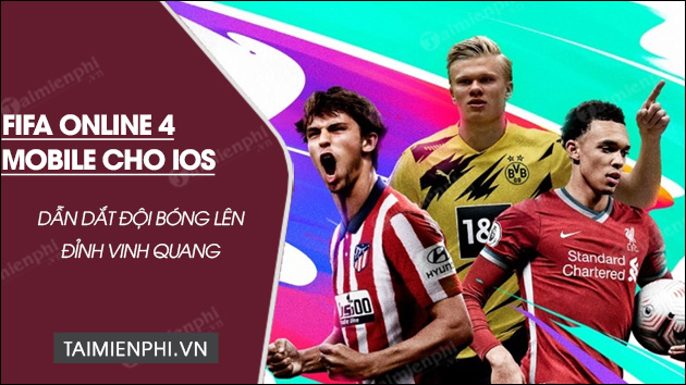 tai fifa online 4 mobile cho ios