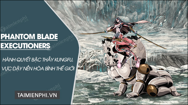 tai phantom blade executioners