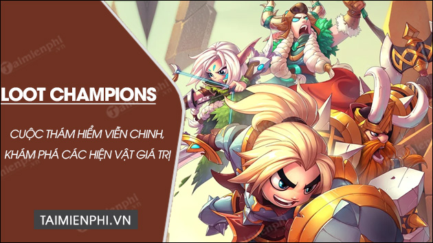 tai loot champions