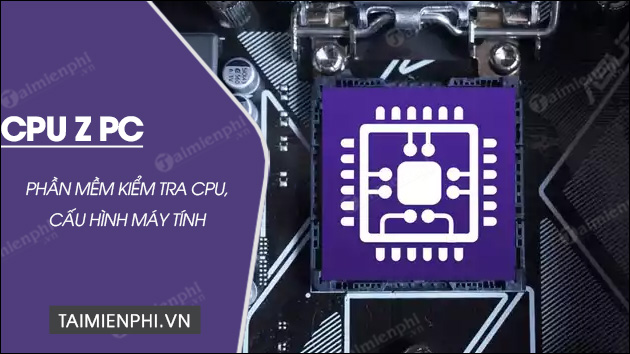 tai cpu z pc