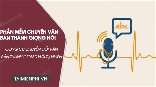tai phan mem chuyen van ban thanh giong noi
