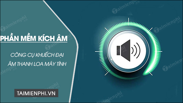 tai phan mem kich am