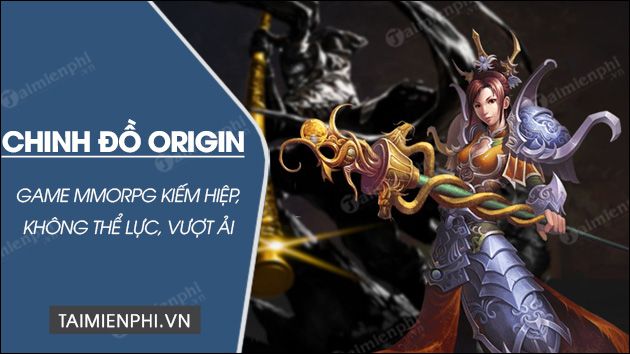 Tải game Chinh Đồ Origin cho Android, iPhone tai chinh do origin