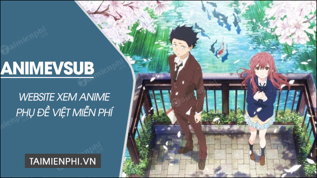 Tải AnimeVsub cho PC, Android, iPhone download animevsub