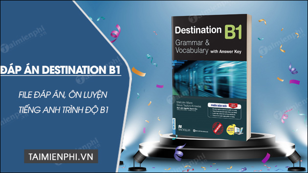 tai dap an destination b1