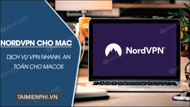 Tai NordVPN cho Mac nordvpn for mac