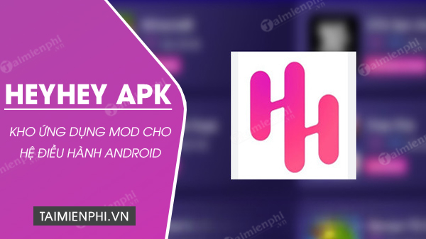 tai heyhey apk