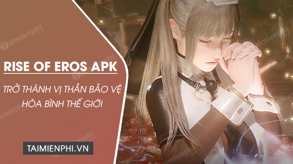 download rise of eros apk