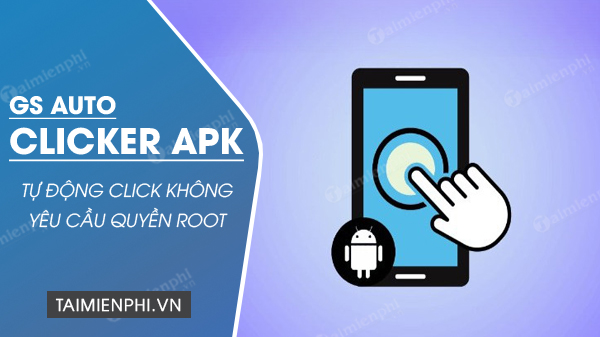 tai gs auto clicker apk