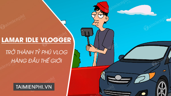 download lamar idle vlogger