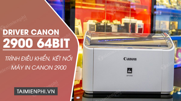 tai driver canon 2900 64bit