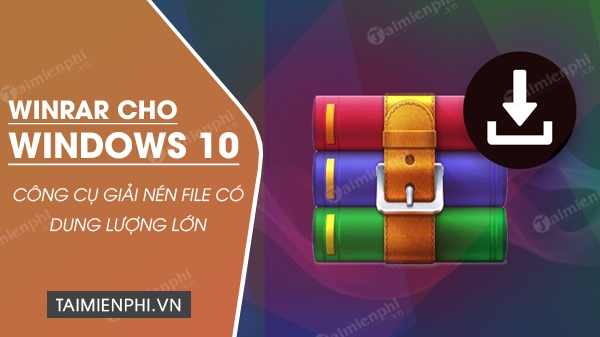 download winrar cho windows 10