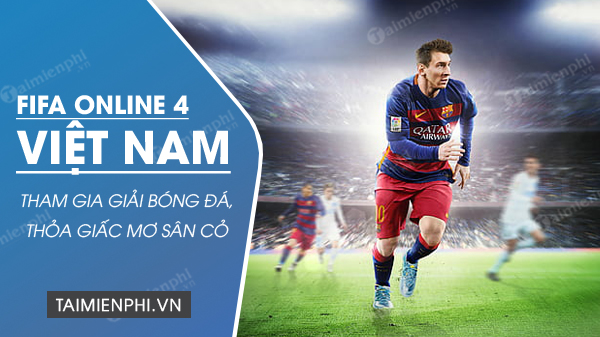 download fifa online 4 viet nam