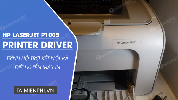 tai hp laserjet p1005 printer driver