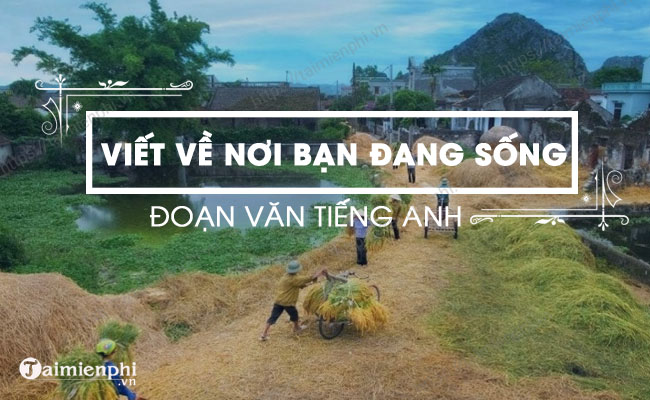 Doan van Tieng Anh viet ve noi ban song