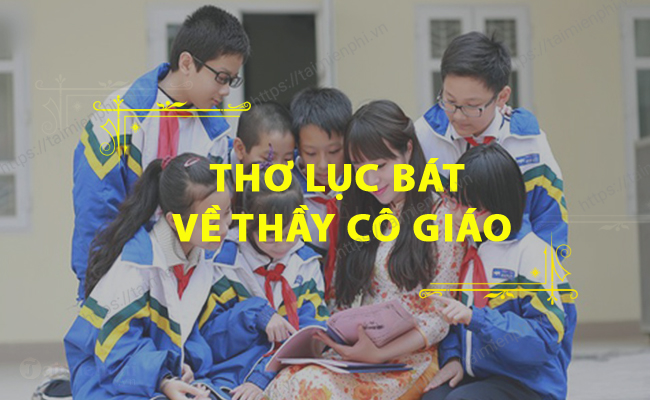 Tho luc bat ve thay co giao