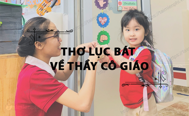 Tho luc bat ve thay co giao