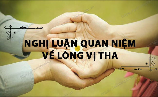 Nghi luan quan niem ve long vi tha