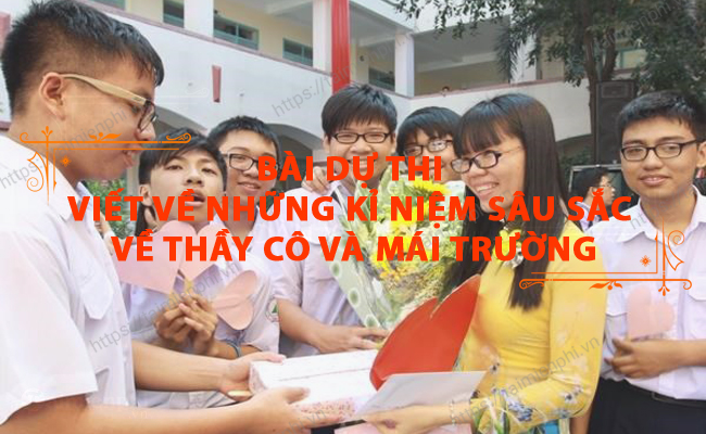 Bai du thi ke ve nhung ki niem ve thay co va mai truong