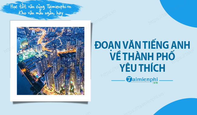 Doan van tieng anh ve thanh pho yeu thich