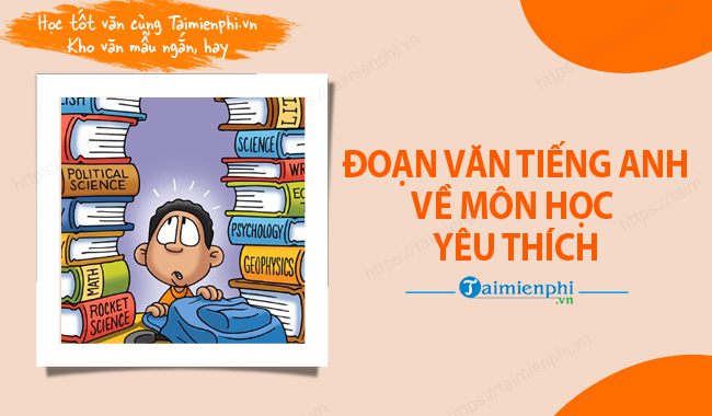 Doan van tieng anh ve mon hoc yeu thich