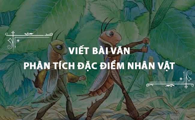 Viet bai van phan tich dac diem nhan vat
