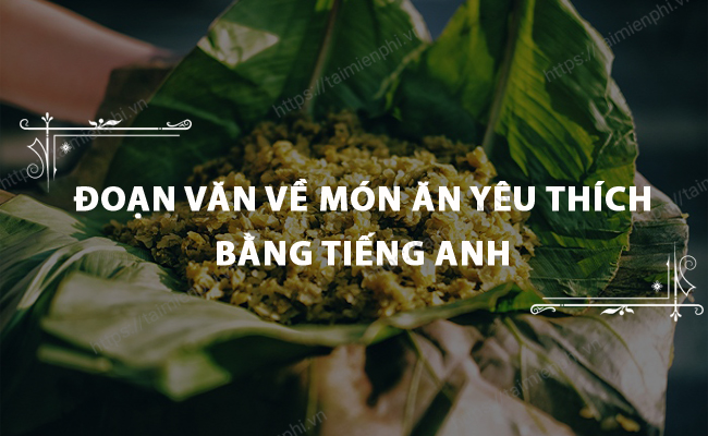 Doan van ve mon an yeu thich bang tieng anh