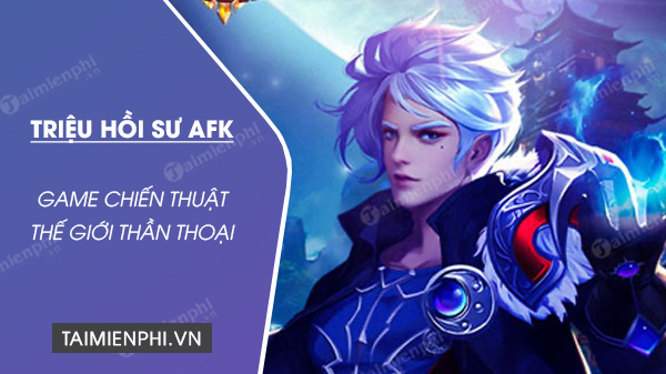 tai trieu hoi su afk