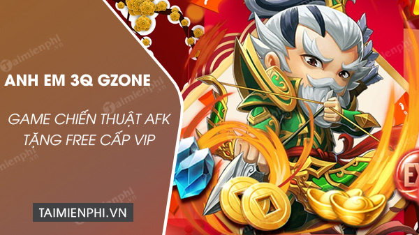 tai anh em 3q gzone