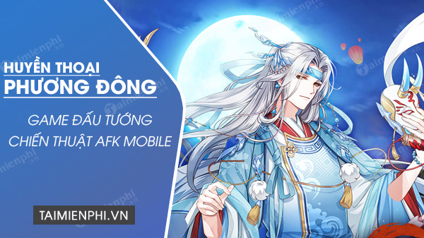 tai huyen thoai phuong dong