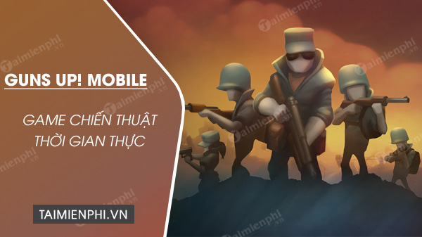 tai guns up mobile