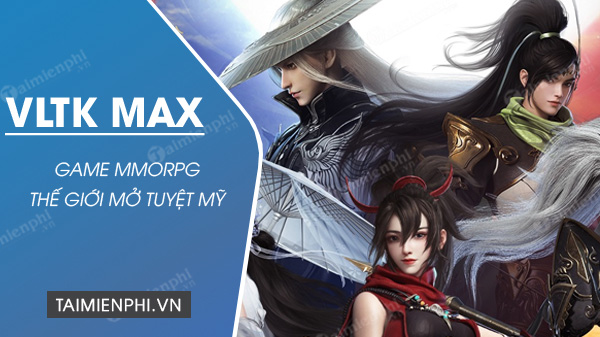 tai vo lam truyen ky max