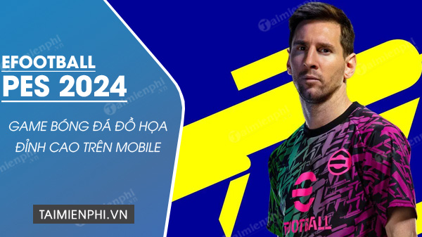 download efootball 2024 cho iOS