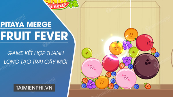 pitaya merge fruit fever