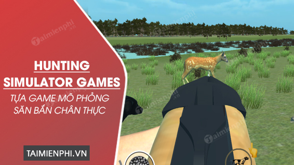 tai hunting simulator games