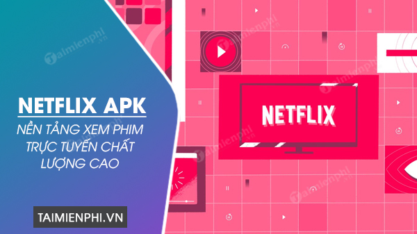 tai netflix apk