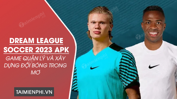 tai dream league soccer 2023 apk