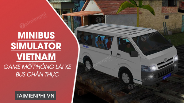 tai minibus simulator vietnam