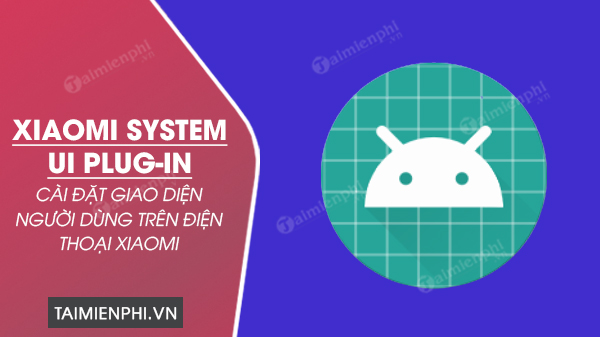 xiaomi system ui plug in