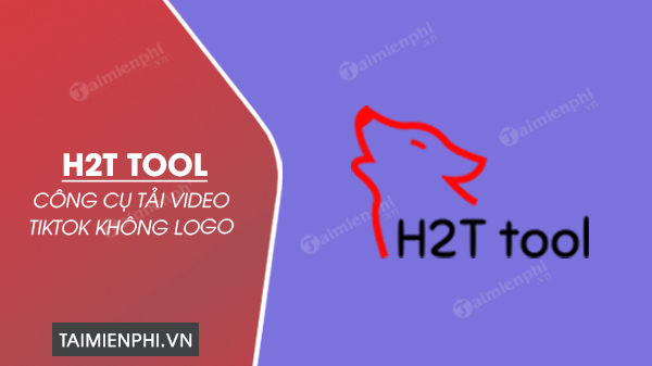 h2t tool