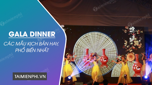 mau kich ban chuong trinh gala dinner