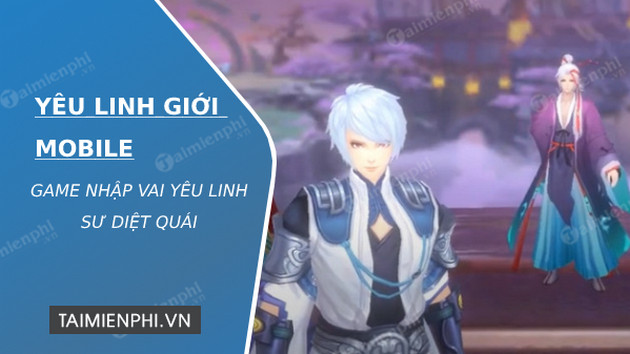 tai yeu linh gioi mobile